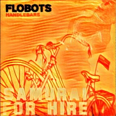 Flobots - Handlebars (Samurai For Hire Bootleg)