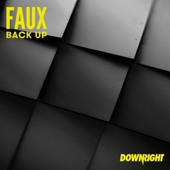 Faux - Back Up