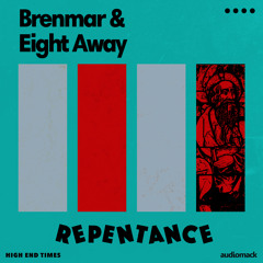 Brenmar & Eight Away - Repentance