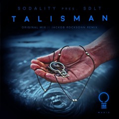 Sodality pres. SDLT - Talisman (Jackob Rocksonn Remix)