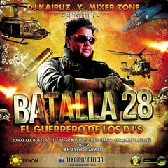 Batalla De Los Djs 28 //Dj Kayruz Dj Maxi Vasquez