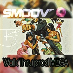 Walk Thru prod MEGA