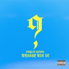 Wassup Wit It? [Prod. by Ricky Davaine]