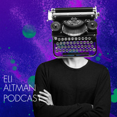 047 The Importance Of A Name With Eli Altman