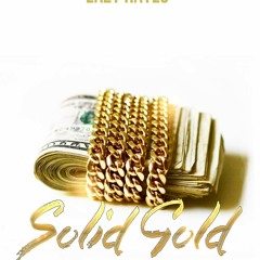Solid Gold (feat. Burgie Streetz & Maal Himself)