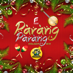 Parang Parang (Holiday Mix)