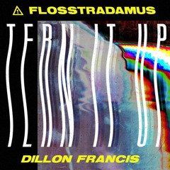 Flosstradamus & Dillon Francis - Tern It Up (Moombahton Remix)