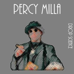 DropSceince - Percy Milla [Prod. IssacFlameBeats]