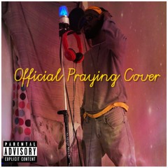 REMAKE OFFICIAL PRAYING COVER PROD. YUNG FLAMES