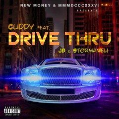 CUDDY FT JB & STORMAVELI - DRIVE THRU