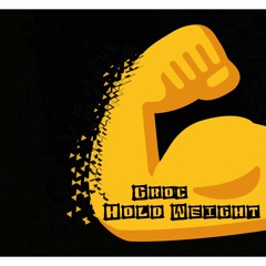 Hold Weight ! (Prod. By Goon)