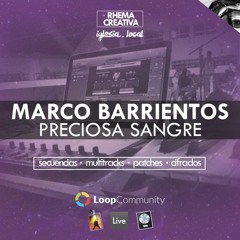 Preciosa Sangre (Marco Barrientos) | Secuencia Multitracks