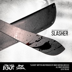 Omar Santana  - Slasher