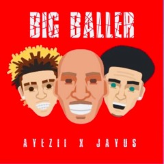 Big Baller (feat. Jayus)