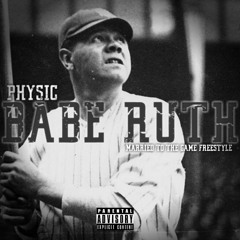 Babe Ruth (Married to the Game Freestyle)