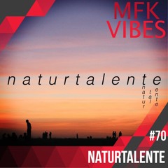 MFK Vibes 70 - naturtalente // 22.12.2017