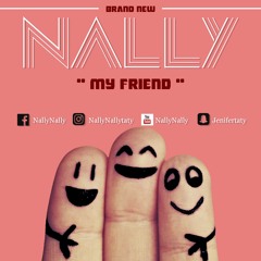 Nally - My Friend