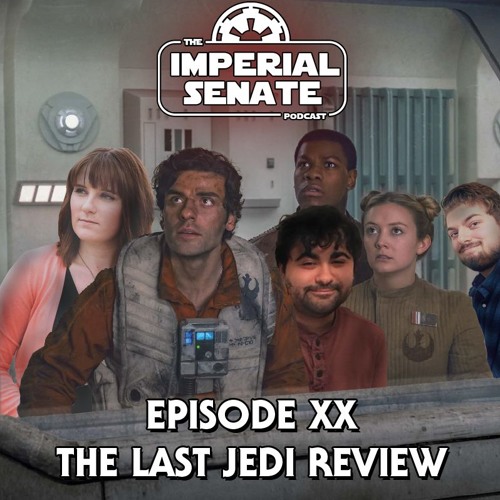 The Imperial Senate: THE LAST JEDI REVIEW