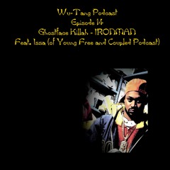Ghostface Killah - Ironman Feat. Issa (of Young Free & Coupled Pod)