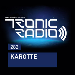 Tronic Podcast 282 with Karotte