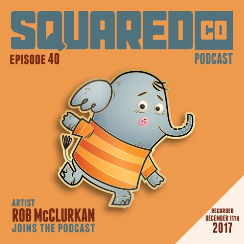 Episode 40 with Rob McClurkan
