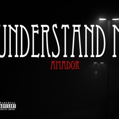 Understand Me (Prod. by Nips)