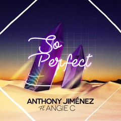 Anthony Jiménez Ft Angie C - So Perfect (Radio Mix)