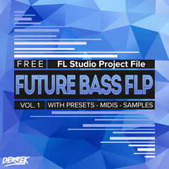 [FREE] Future Bass FLP and Samples! by Derrek