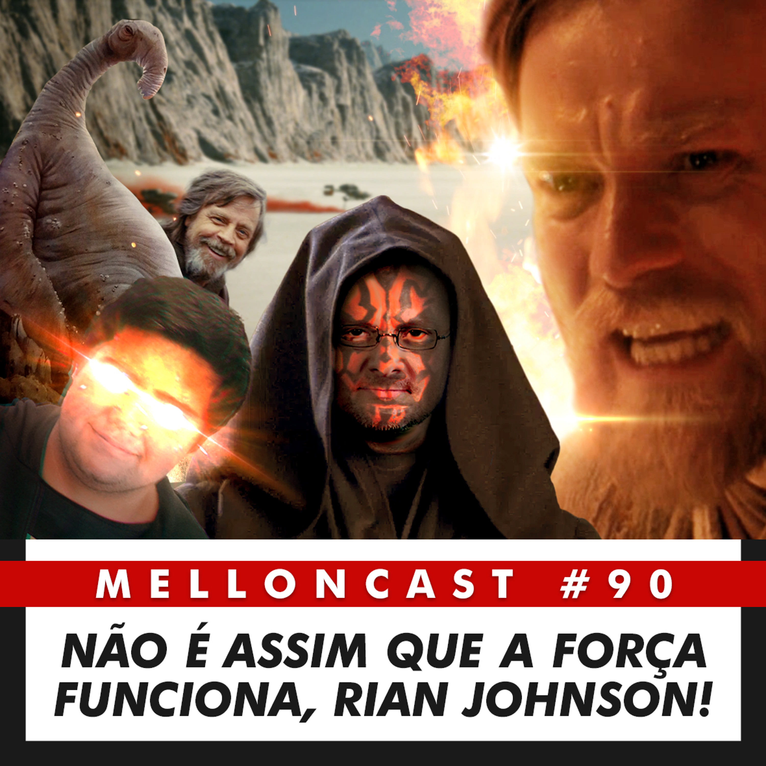MellonCast #90 - Não É Assim Que A Força Funciona Rian Johnson episode artwork