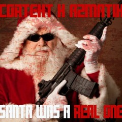 SANTA WAS A REAL ONE feat. AZMATIK