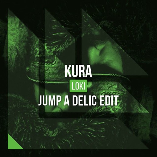 Kura - Loki (Jump A Delic Edit) "FREE"