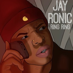 Jay Ronic - Ring Ring