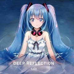 Deep Reflection (Preview)