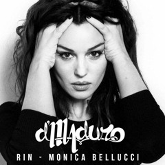 Rin - Monica Bellucci (D'Maduro Remix)