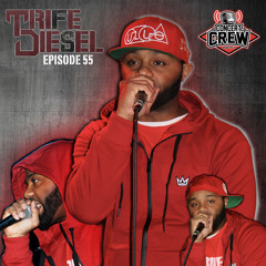 Concert Crew Podcast - Episode 55: Trife Diesel