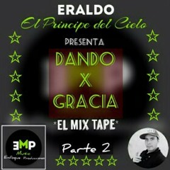 Eraldo - Soy El Evangelico(DandoXGracia2)MixTape
