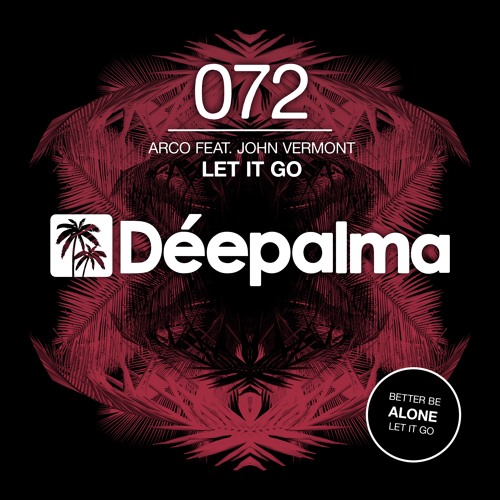 Arco feat. John Vermont - Let it Go // OUT NOW