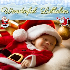 The First Noel - Super Soft And Calming Christmas Carol Lullaby Version To Go To Sleep - Baby Song