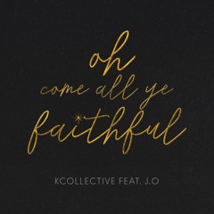 O COME - K COLLECTIVE ft. J.O.