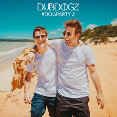 Dubdogz - DOGPARTY #02 (Summer Edition)