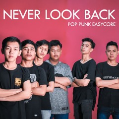 Never look back - Awal cerita
