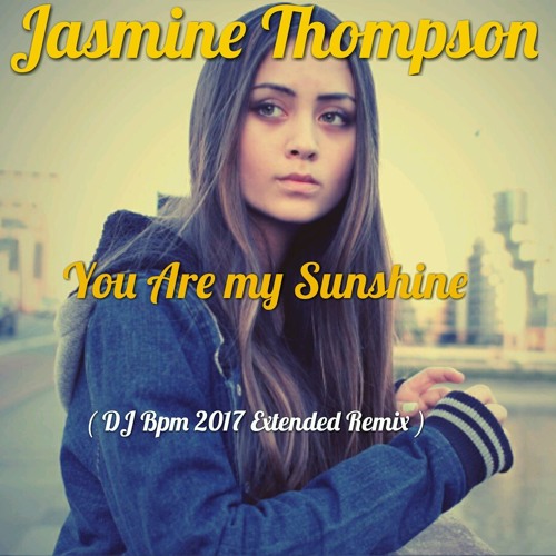 Jasmine Thompson - You Are My Sunshine (Tradução) 