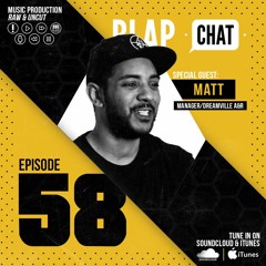 Episode 58 With Matt (Manager/A&R Dreamville)