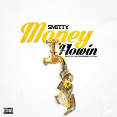 Money Flowin Prod. By BricksDaMane & Pyro