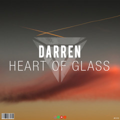 Darren Ft. Nathan Brumley - Heart Of Glass [Divine Release]