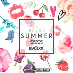 EVOXX - GIFT SUMMER MIX 2018!!!