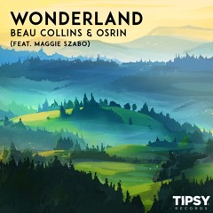 Beau Collins & Osrin - Wonderland (feat. Maggie Szabo)