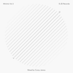 S-ZE 2017 Minimix: Vol 2 (Mixed by Corey James)