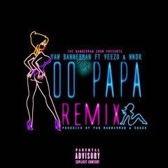 Oo Papa feat. Veezo & WNDR (Remix)