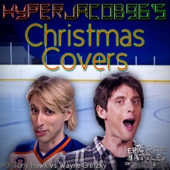 [CHRISTMAS COVERS] Day 9 - Tony Hawk vs Wayne Gretzky (Epic Rap Battles of History)